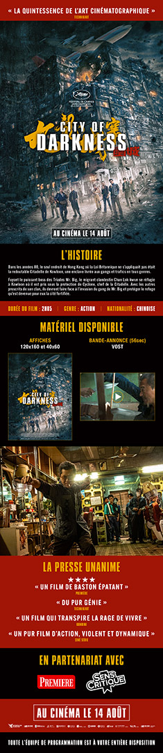 Promotion pour la sortie en France du film City Of Darkness, réalisé par Soi Cheang. Thriller hong kongais distribué en France par Metropolitan Filmexport en août 2024. Ici version newsletter . Adaptation de l'affiche inter par l'Agence Les Aliens.