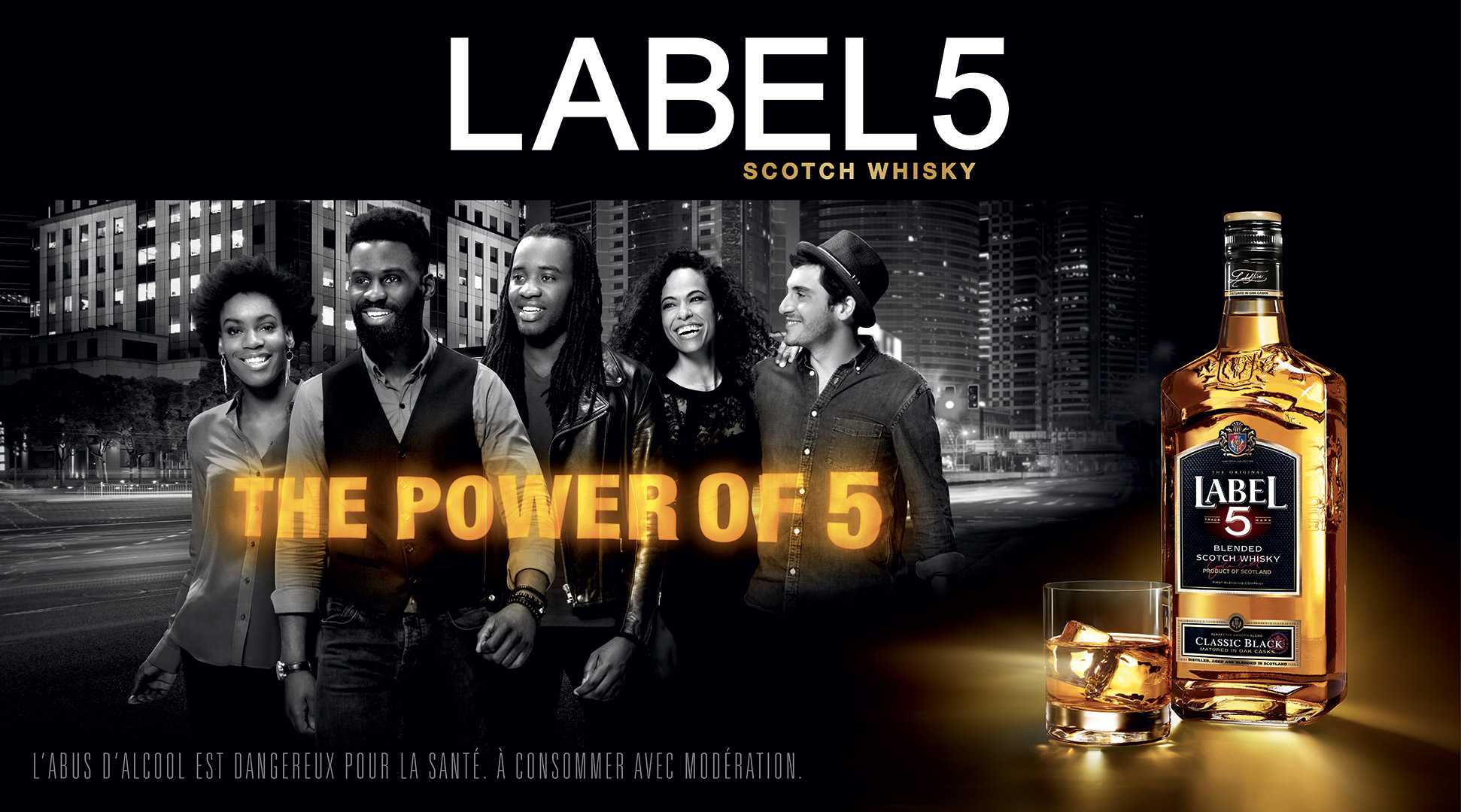 Affichage campagne publicitaire "The Power of Five" pour le Whisky Label 5 de la marque La Martiniquaise pour le marché Afrique. Création spot télé et affiche studio et agence Les Aliens. Format 9x5 horizontal.