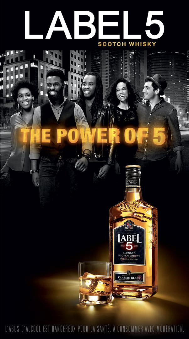 Affichage campagne publicitaire "The Power of Five" pour le Whisky Label 5 de la marque La Martiniquaise pour le marché Afrique. Création spot télé et affiche studio et agence Les Aliens. Format 9x5 vertical.