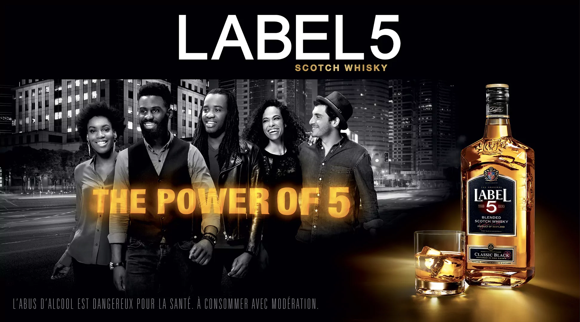 Affichage campagne publicitaire "The Power of Five" pour le Whisky Label 5 de la marque La Martiniquaise pour le marché Afrique. Création spot télé et affiche studio et agence Les Aliens. Format 9x5 horizontal.