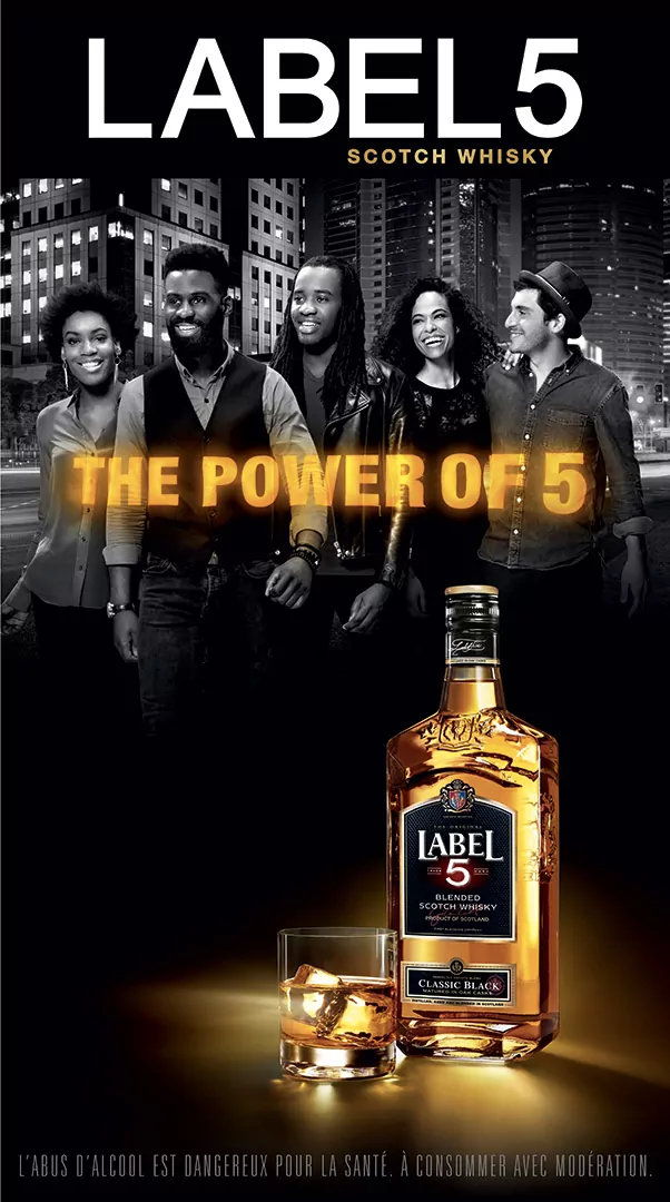 Affichage campagne publicitaire "The Power of Five" pour le Whisky Label 5 de la marque La Martiniquaise pour le marché Afrique. Création spot télé et affiche studio et agence Les Aliens. Format 9x5 vertical.