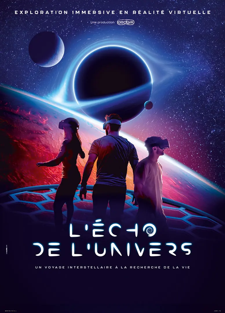 L'Écho de l'Univers : création du key art de promotion de l'expérience immersive en réalité virtuelle proposée par iDISCOVER. Une création de L'Agence LES ALIENS qui a imaginé le key art et le logo de l'expérience. Ici key art final sans texte d'informations.