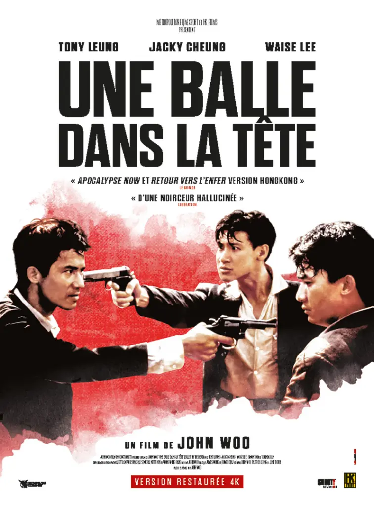 Affiche cinéma Française pour la ressortie en salle du film de John Woo "Une Balle dans la Tête". Une affiche créée par l