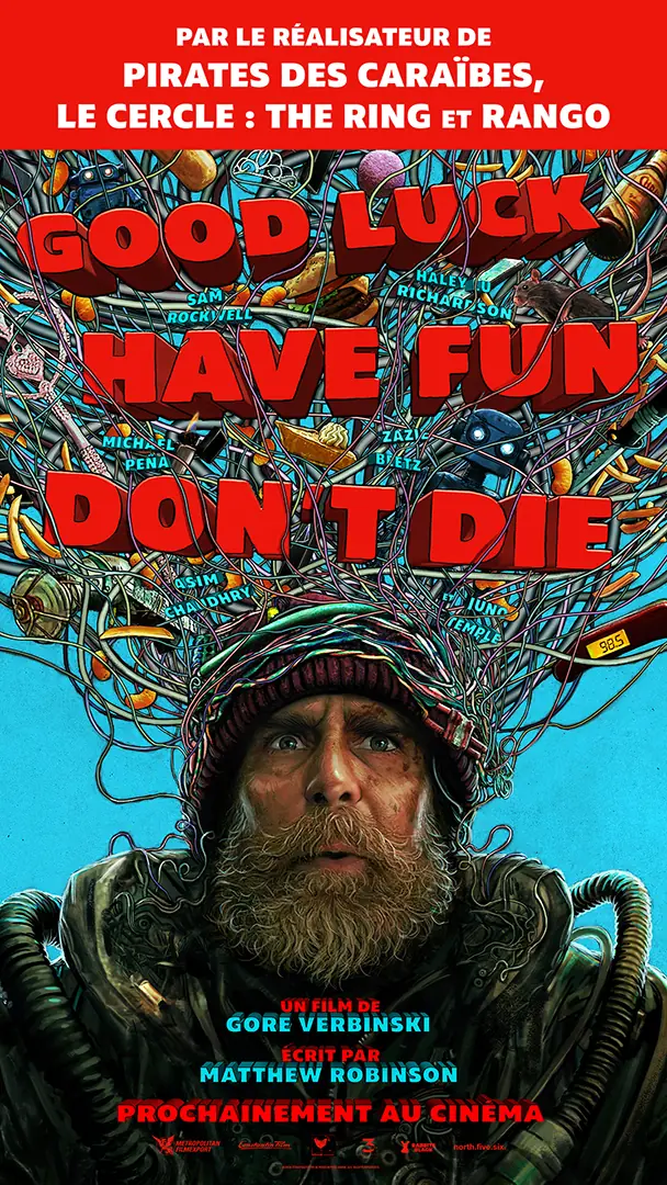 Déclinaison de l'affiche du film "Good Luck, Have Fun, Don't Die" : une adaptation à partir de l'affiche originale réalisée par l'Agence LES ALIENS. Un film de Gore Verbinski. Distribution en France : Metropolitan Filmexport - avril 2026. Format : déclinaison écran cinéma 1080X1920.